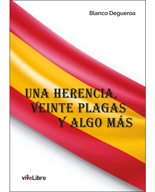Una herencia, veinte plagas y algo más(Tapa blanda) 1