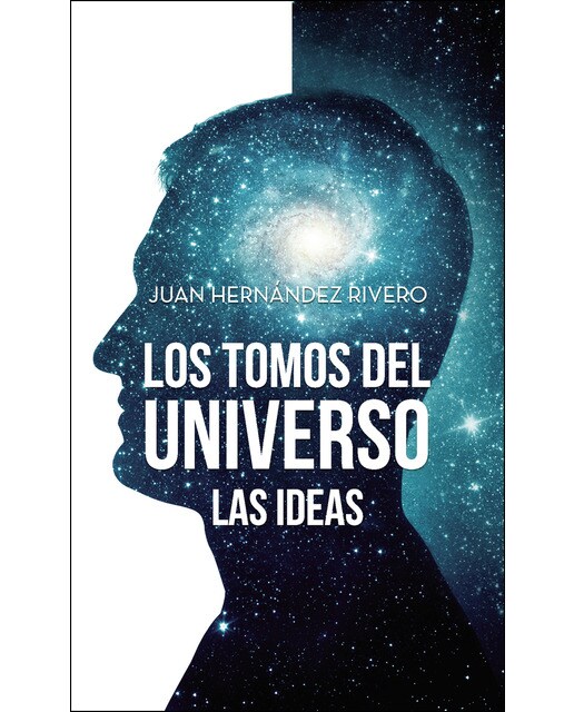 Los tomos del universo: las ideas 1