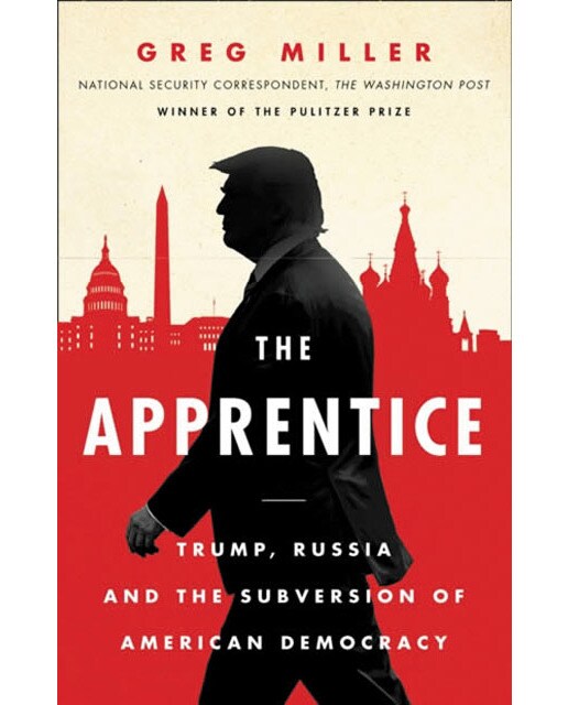 The apprentice: trump russia and the subversion of 1