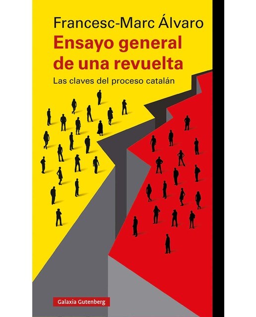 Ensayo general de una revuelta: Las claves del proceso catalán(Tapa blanda) 1