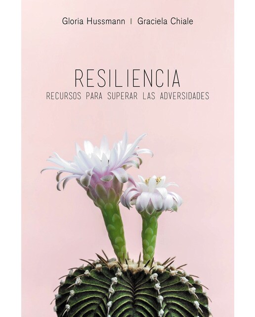 Resiliencia: Todos tenemos recursos para superar la adversidad(Tapa blanda) 1