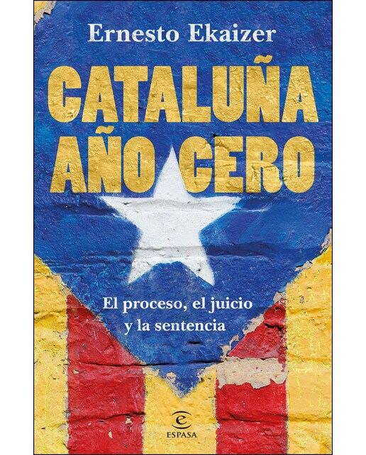 Cataluña año cero: El proceso, el juicio y la sentencia (Capa mole com abas) 1