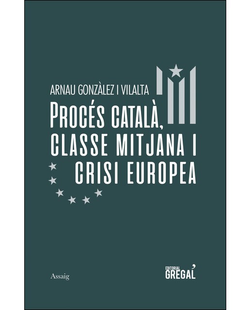 Procés català, classe mitjana i crisi europea(Tapa blanda) 1