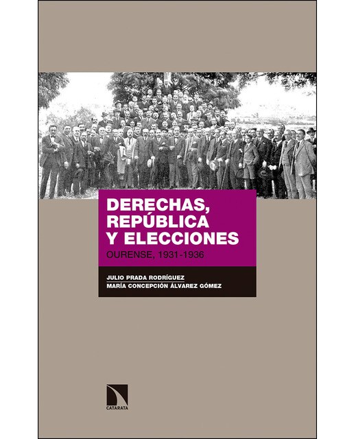 Derechas, república y elecciones: Ourense, 1931-1936(Tapa blanda) 1