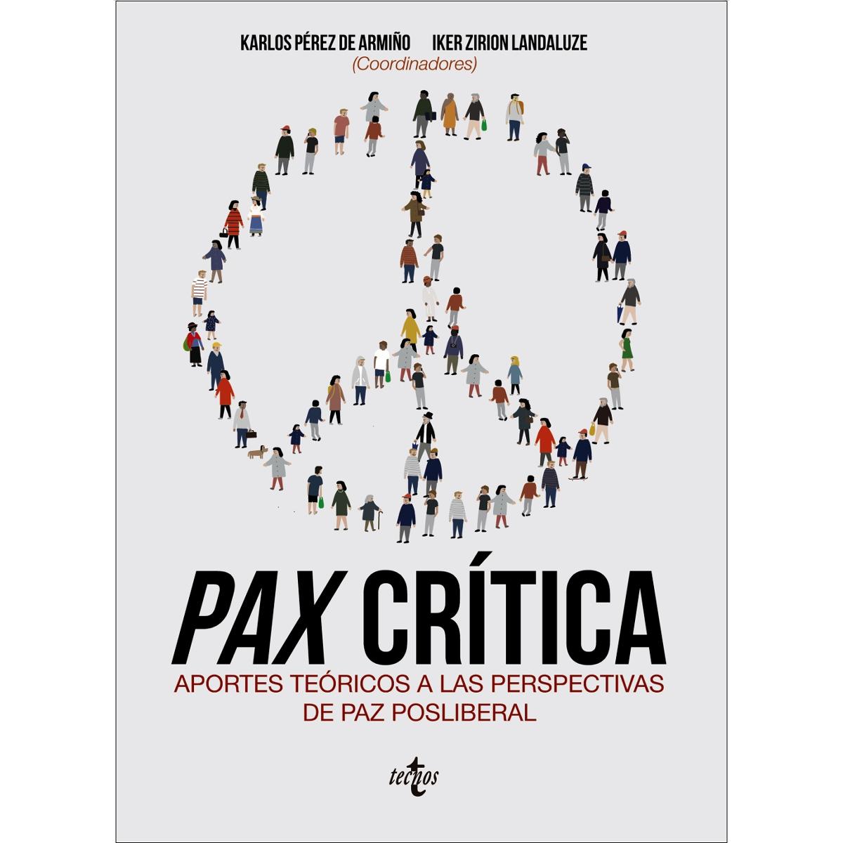 Pax crítica: Aportes teóricos a las perspectivas de paz posliberal (Capa mole com abas) 1
