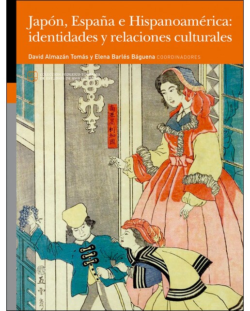 Imagem 0 de Japón, españa e hispanoamérica: identidades y relaciones culturales