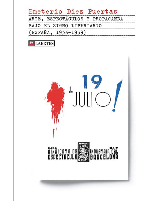 Imagem 0 de Arte, espectáculos y propaganda bajo el signo libertario: España, 1936-1939 (Capa mole com abas)