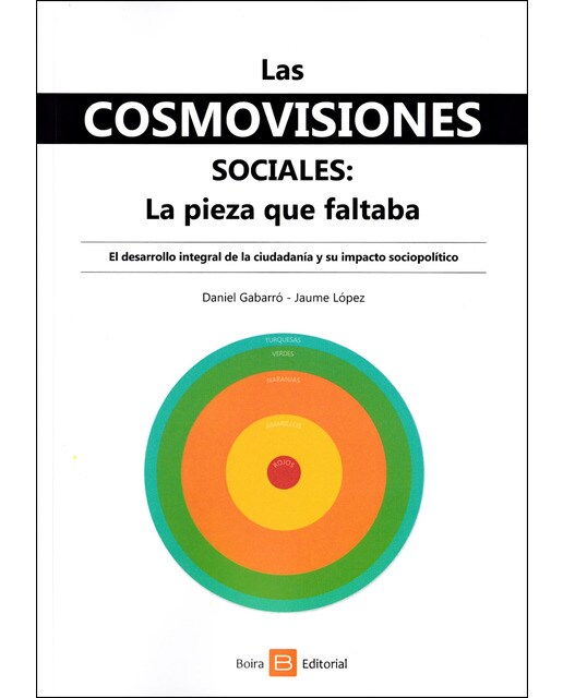 Las cosmovisiones sociales: la pieza que faltaba 1