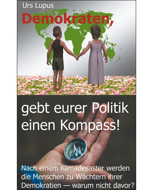 Demokraten. Gebt Eurer Politik Einen Kompass 1