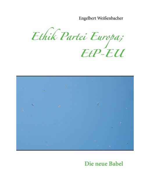 Ethik Partei Europa; EtP-EU: Die neue Babel (Capa mole) 1