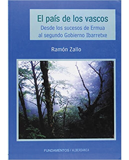 El país de los vascos: Desde los sucesos de ermua al segundo gobierno ibarretxe