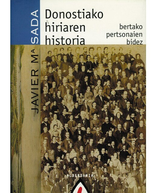 Donostiako hiriaren historia bere pertsonaien bidez(Tapa dura) 1