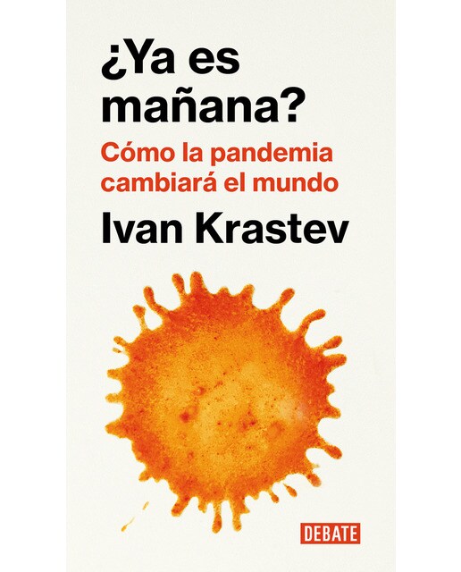 ¿Ya es mañana?: Cómo la pandemia cambiará el mundo (Capa dura) 1
