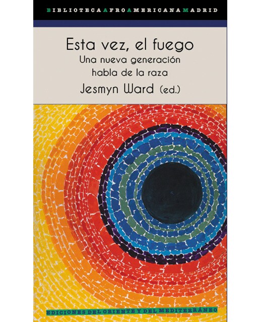 Esta vez, el fuego: Una nueva generación habla de la raza 1