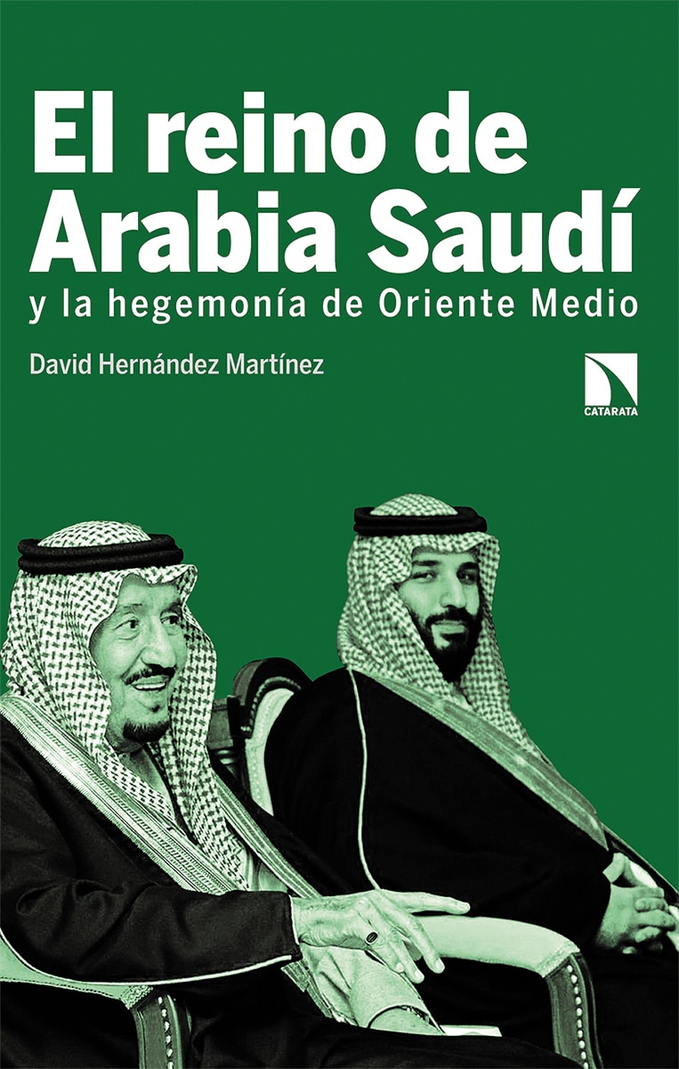 El reino de arabia saudí y la hegemonía de oriente medi(Tapa blanda) 1