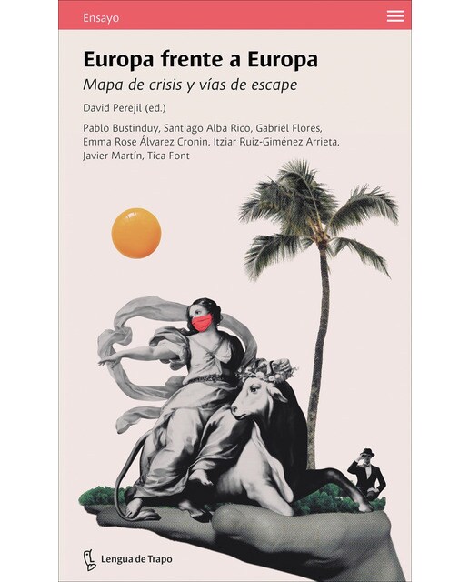 Europa frente a europa: Mapa de crisis y vías de escape(Tapa blanda) 1