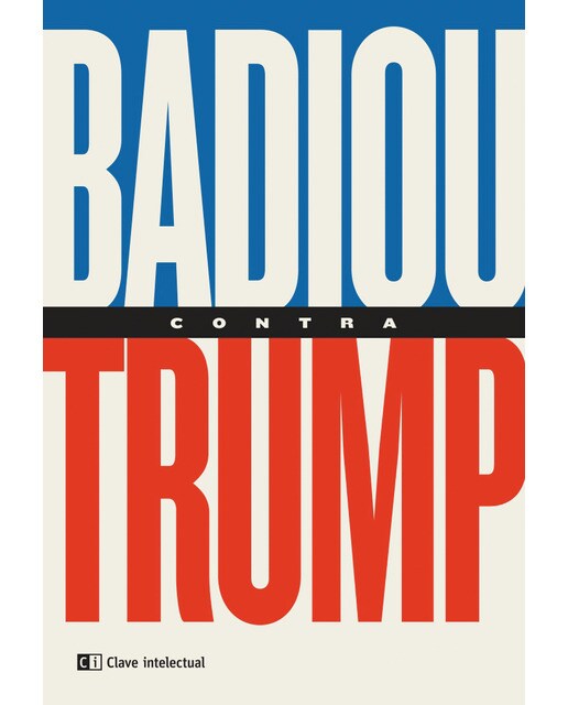 Imagen 0 de Badiou contra trump (Tapa blanda)