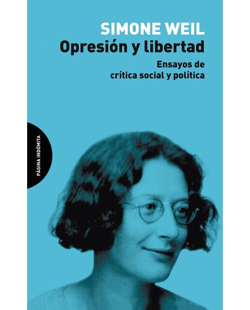 Opresión y libertad: ensayos de crítica social y política 1