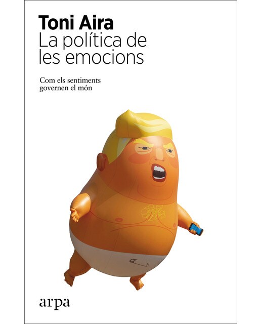 La política de les emocions: Com els sentiments governen el món(Tapa blanda) 1