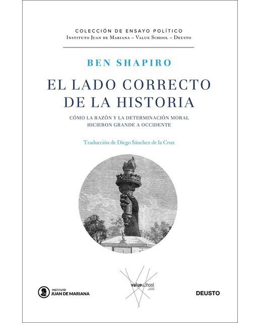 El lado correcto de la historia: Cómo la razón y la determinación moral hicieron grande a Occidente (Capa dura) 1