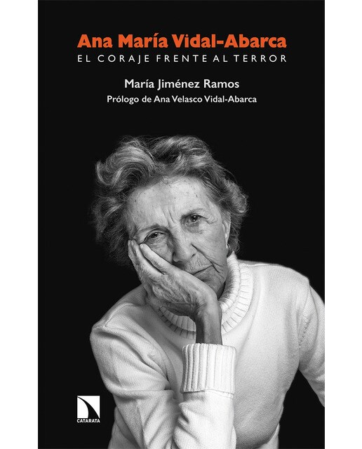 Imagen 0 de Ana maría vidal-abarca. El coraje frente al terror (Tapa blanda)