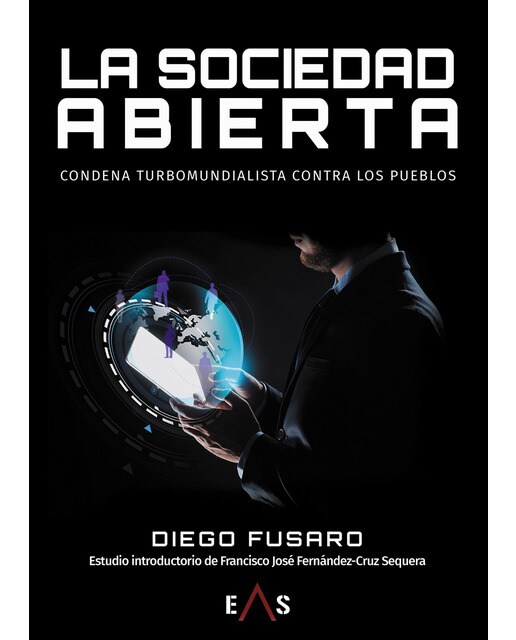 Imagen 1 de La sociedad abierta: Condena turbomundialista contra los pueblos (Tapa blanda)