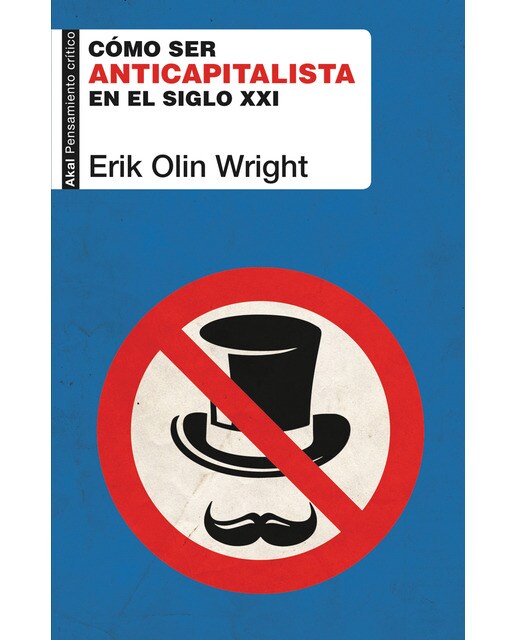 Cómo ser anticapitalista en el siglo XXI (Capa mole) 1
