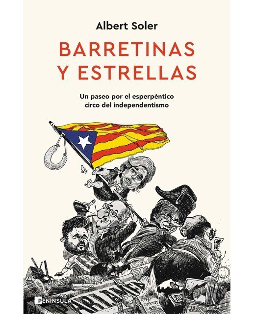 Barretinas y estrellas: Un paseo por el esperpéntico circo del independentismo (Capa mole com abas) 1
