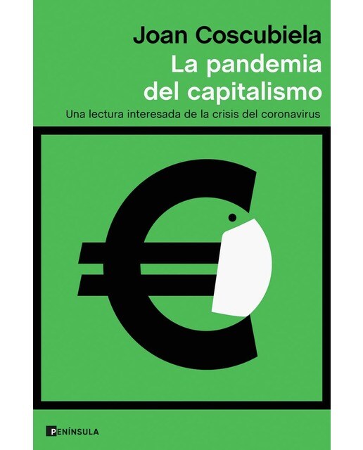 La pandemia del capitalismo: Una lectura interesada de la crisis del coronavirus (Capa mole com abas) 1