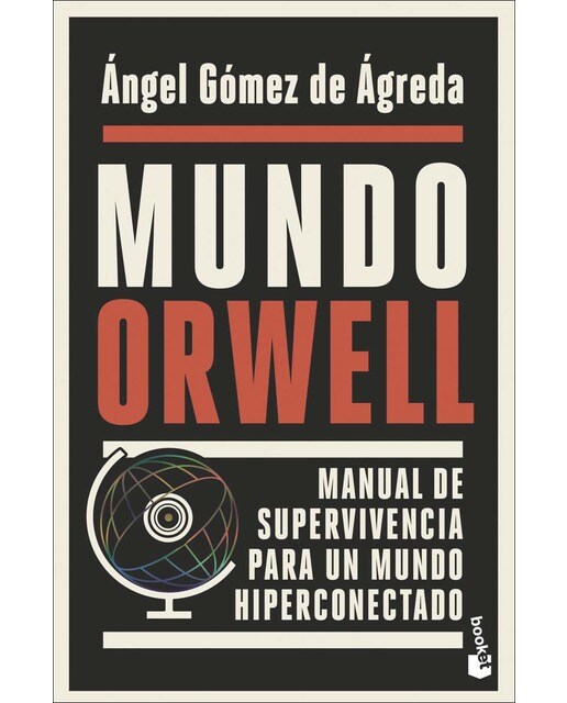 Mundo Orwell: Manual de supervivencia para un mundo hiperconectado (Capa dura) 1