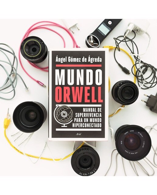 Mundo Orwell: Manual de supervivencia para un mundo hiperconectado (Capa dura) 2