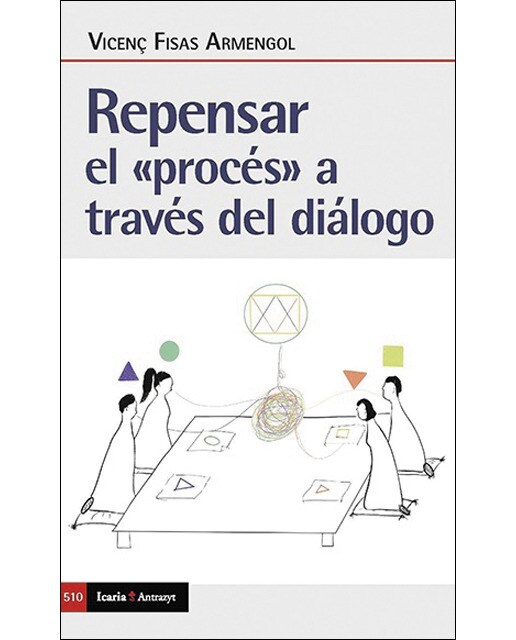 Repensar el "proces" a través del dialogo(Tapa blanda) 1