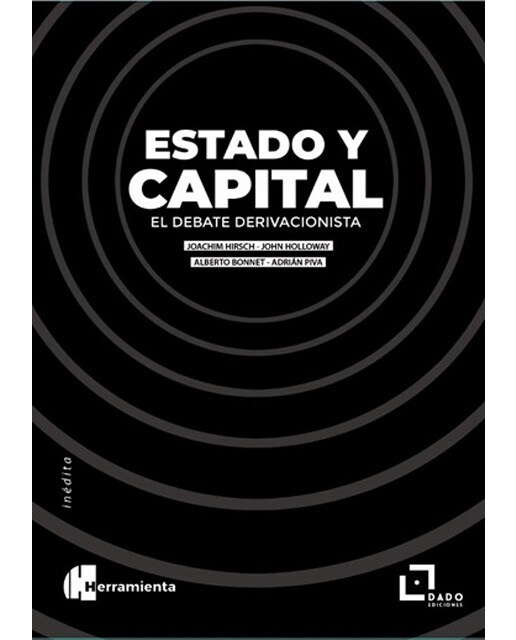 Estado y capital: El debate alemán sobre la derivación del estado(Tapa blanda) 1