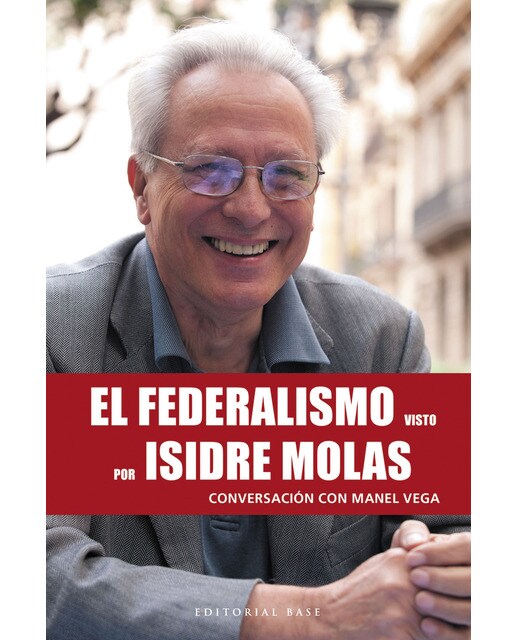 El federalismo visto por Isidre Molas: Conversación con Manel Vega (Capa mole) 1