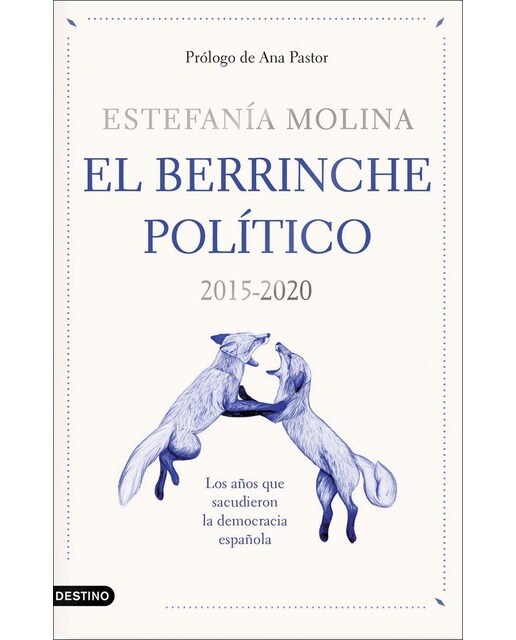 El berrinche político: 2015-2020 Los años que sacudieron la democracia española (Capa mole com abas) 1