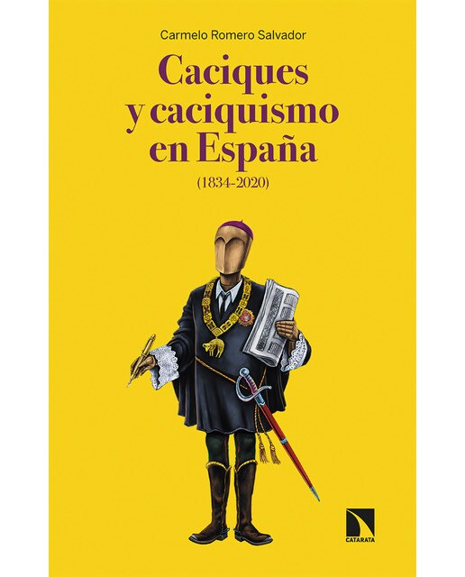 Caciques y caciquismo en españa (1834-2020)(Tapa blanda) 1
