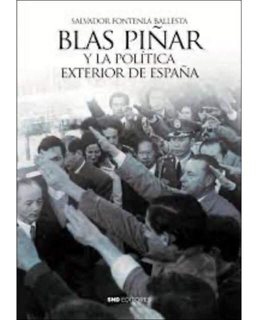 Blas Piñar y la política exterior de España (Capa mole) 1
