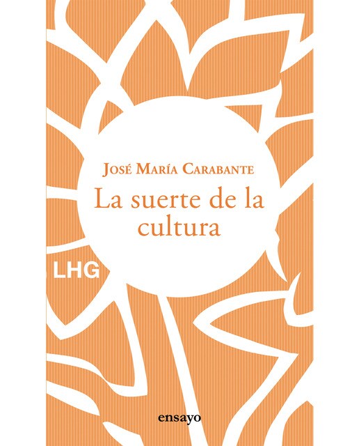 Imagem 0 de La suerte de la cultura: Hacia una reconstrucción de la cultura y del hombre