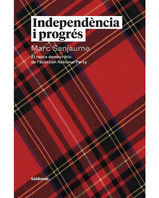 Independència i progrés: el repte democràtic de l’scottish national party 1