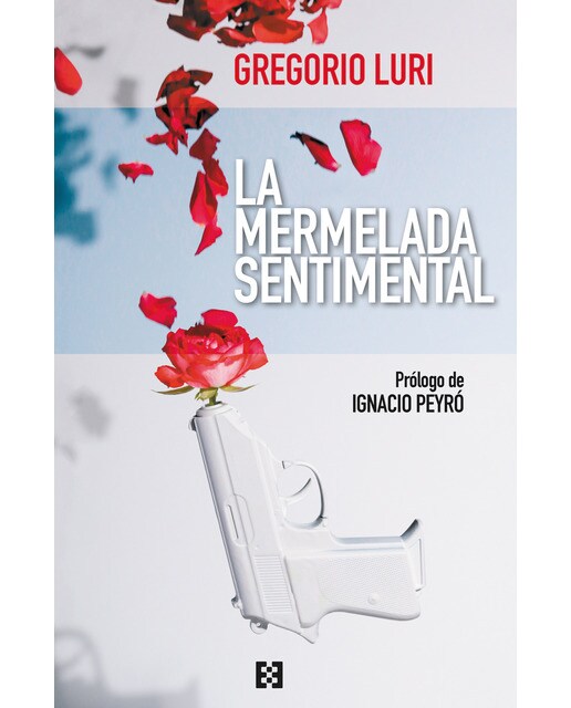 La mermelada sentimental: Cinco años de artículos en the objective(Tapa blanda) 1