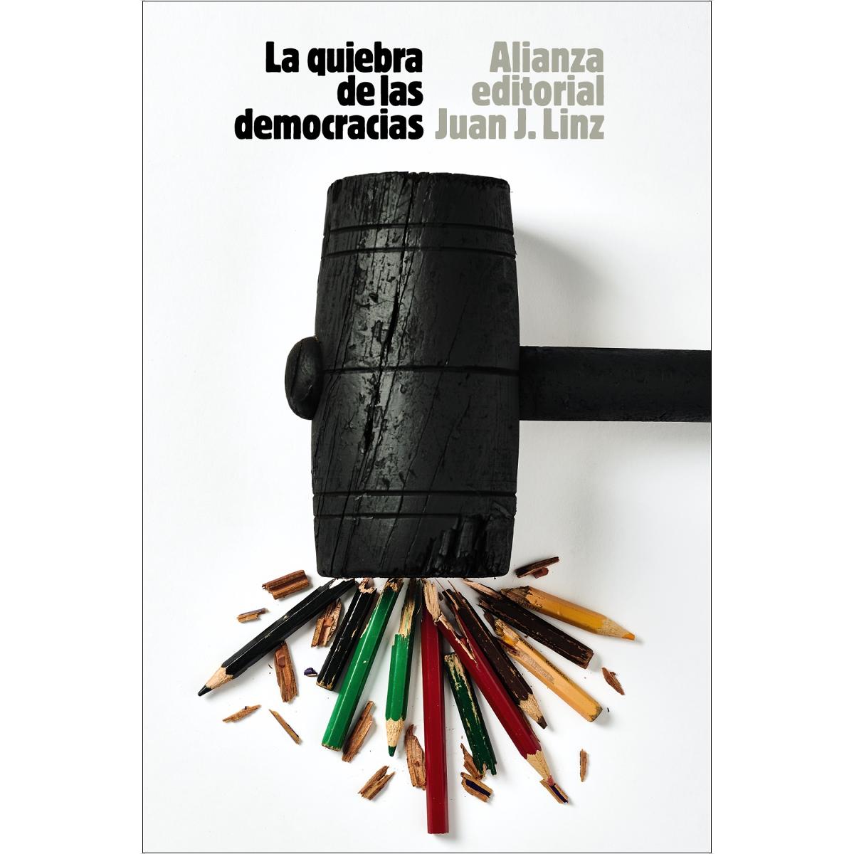 Imagen 0 de La quiebra de las democracias (Tapa blanda)