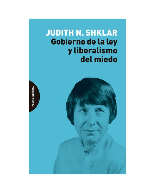 Gobierno de la ley y liberalismo del miedo(Tapa blanda) 1