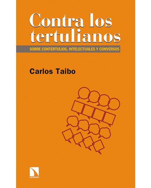 Contra los tertulianos: Contertulios, intelecturales y conversos(Tapa blanda) 1