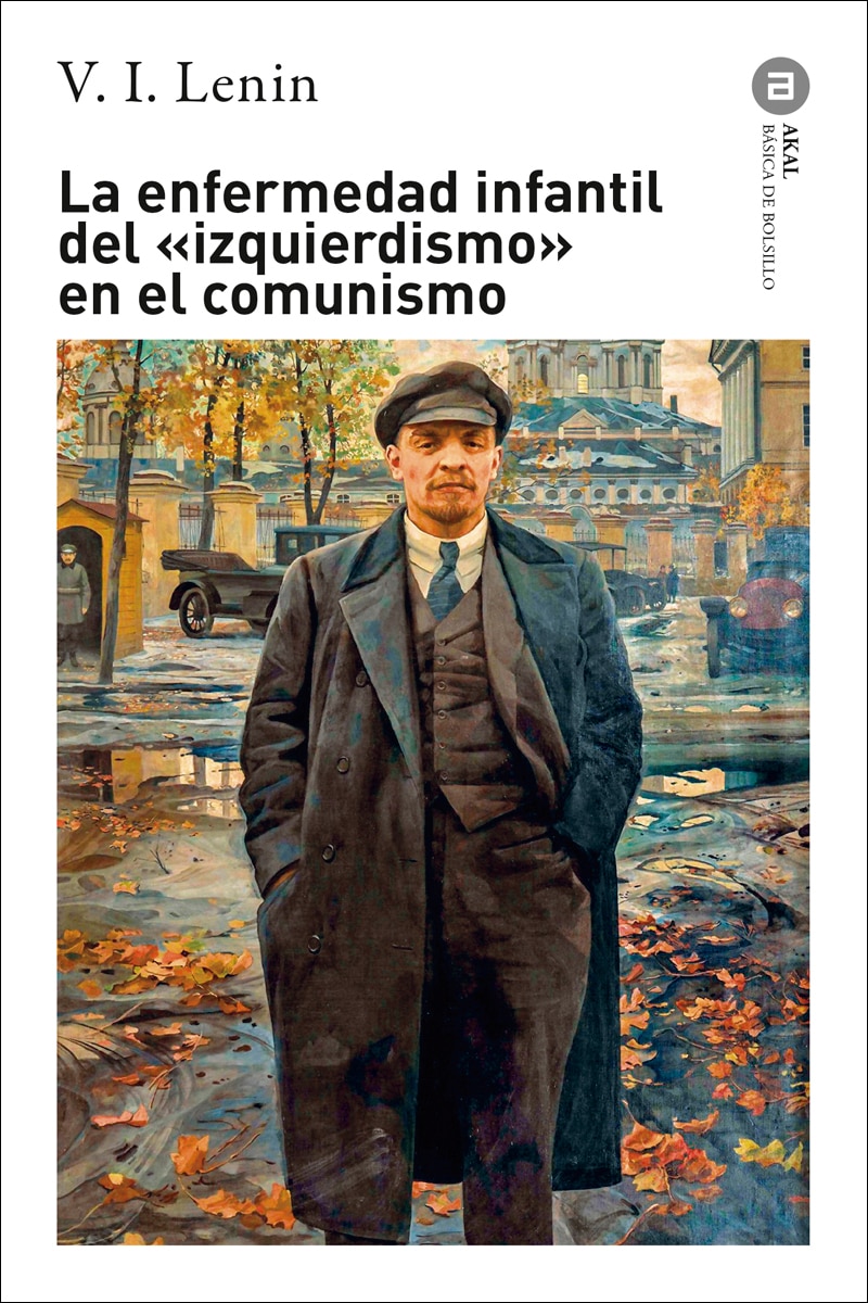 Imagen 1 de La enfermedad infantil del «izquierdismo» en el comunismo (Tapa blanda)