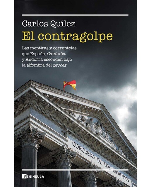 El contragolpe: Las mentiras y corruptelas que Cataluña, España y Andorra esconden bajo la alfombra del procés (Capa mole com abas) 1