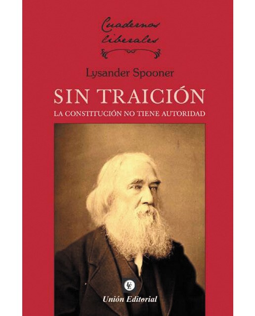 Sin traición: La constitución no tiene autoridad(Tapa blanda) 1