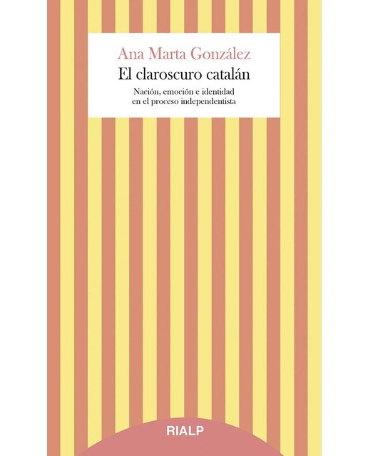 El claroscuro catalán: Nación, emoción e identidad en el proceso independentista(Tapa blanda) 1