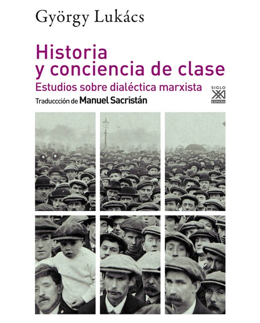 Imagen 0 de Historia y conciencia de clase: Estudios sobre dialéctica marxista (Tapa blanda con solapas)