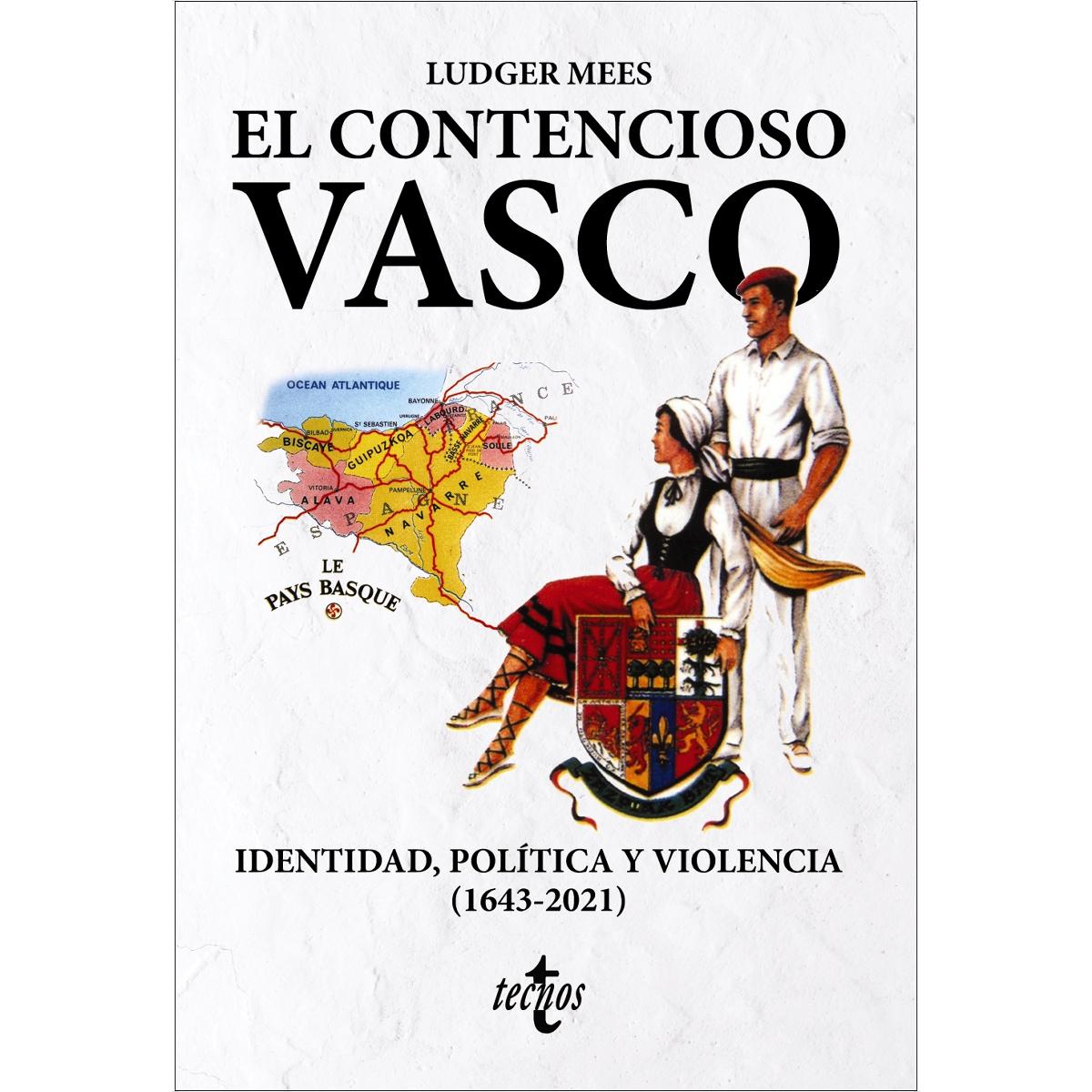 Imagem 0 de El contencioso vasco: Identidad, política y violencia (1643-2021) (Capa mole com abas)