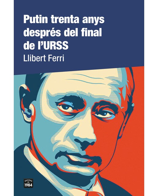 Putin trenta anys després del final de l'urss(Tapa blanda) 1